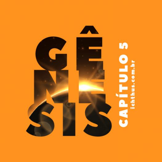 Gênesis 5 – Ichthus Clube & Podcast